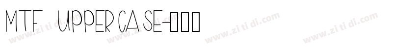 MTF Uppercase字体转换